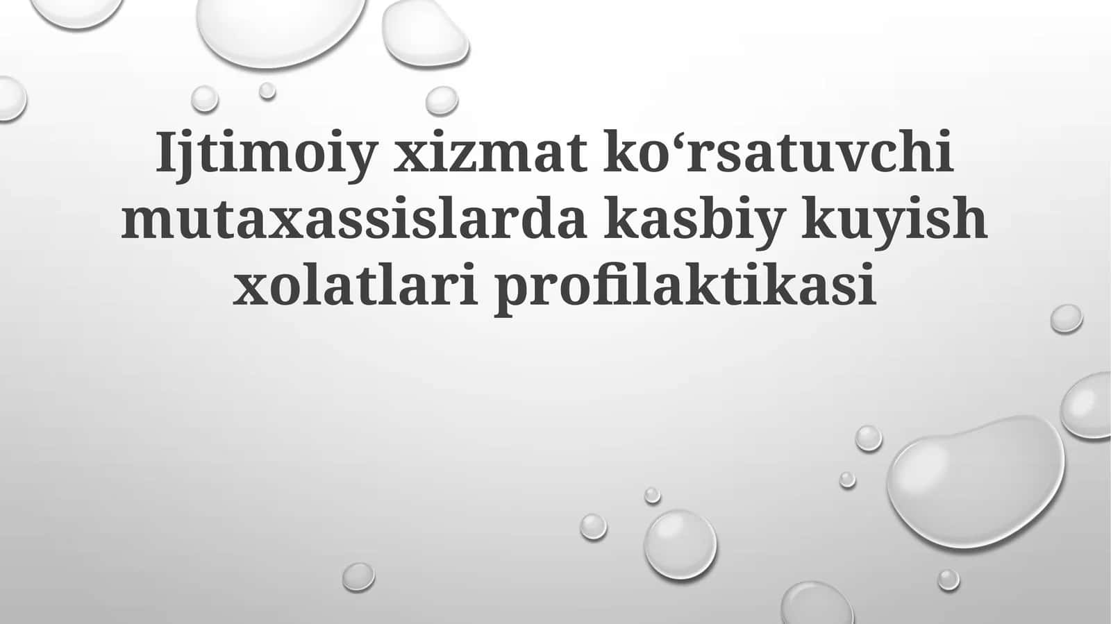 Ijtimoiy xizmat koʻrsatuvchi mutaxassislarda kasbiy kuyish holatlariprofilaktikasi 1