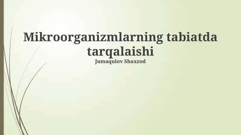 Mikroorganizmlarning tabiatda tarqalaishi 1