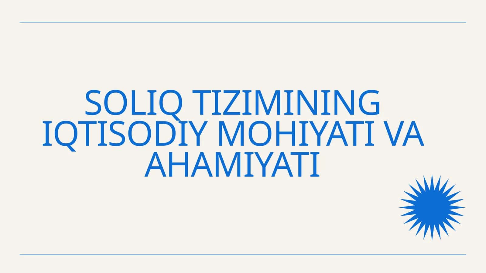 Soliq Tizimining Iqtisodiy Mohiyati va Ahamiyati 1