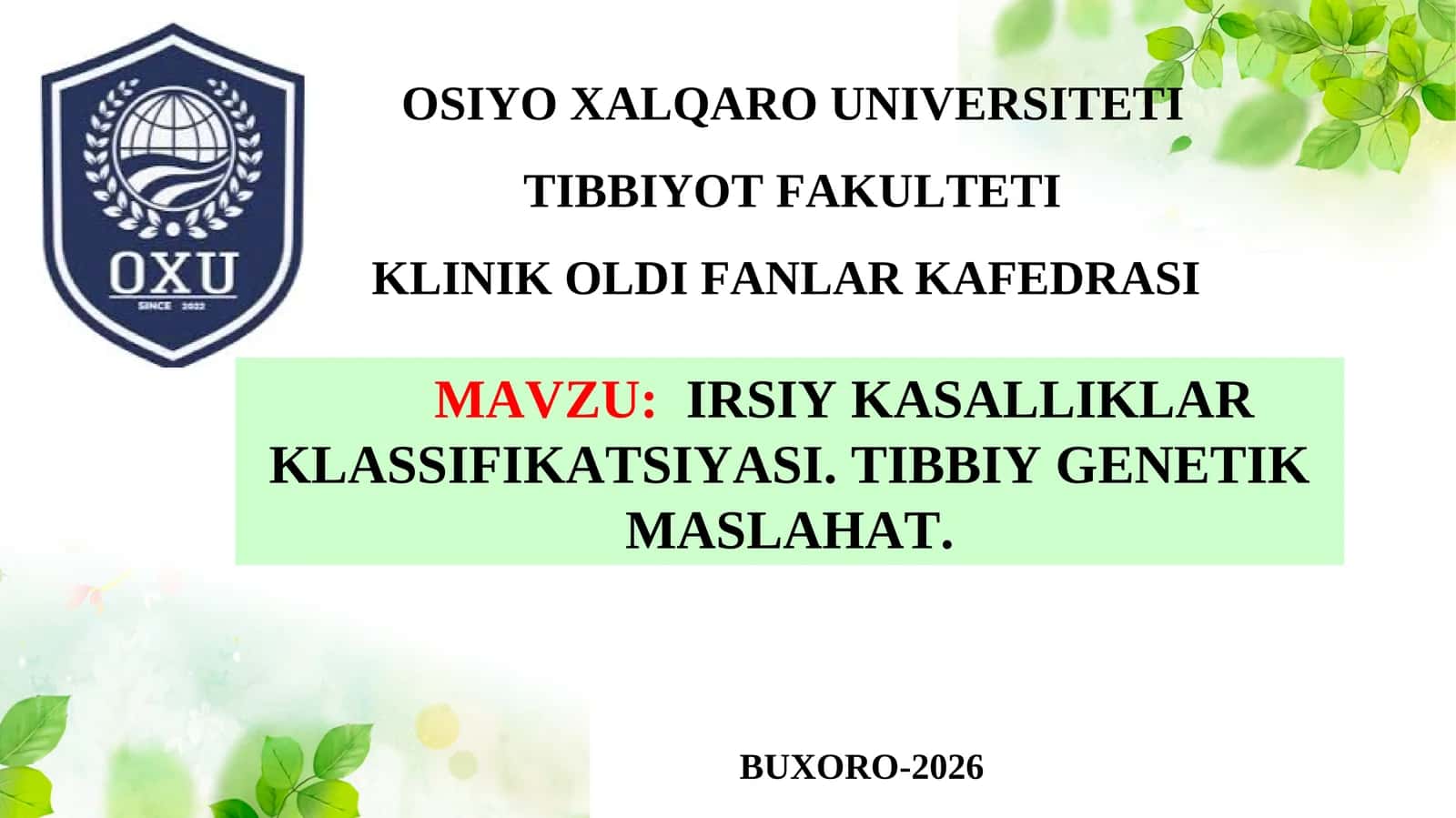 IRSIY KASALLIKLAR KLASSIFIKATSIYASI. TIBBIY GENETIK MASLAHAT 1