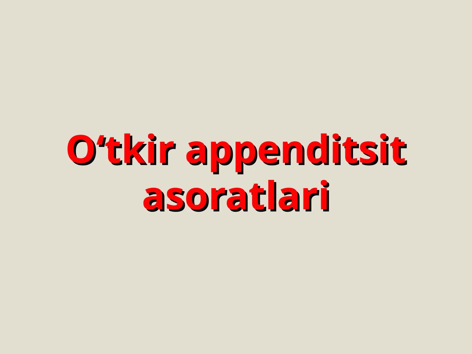 O‘tkir appenditsit asoratlari 1