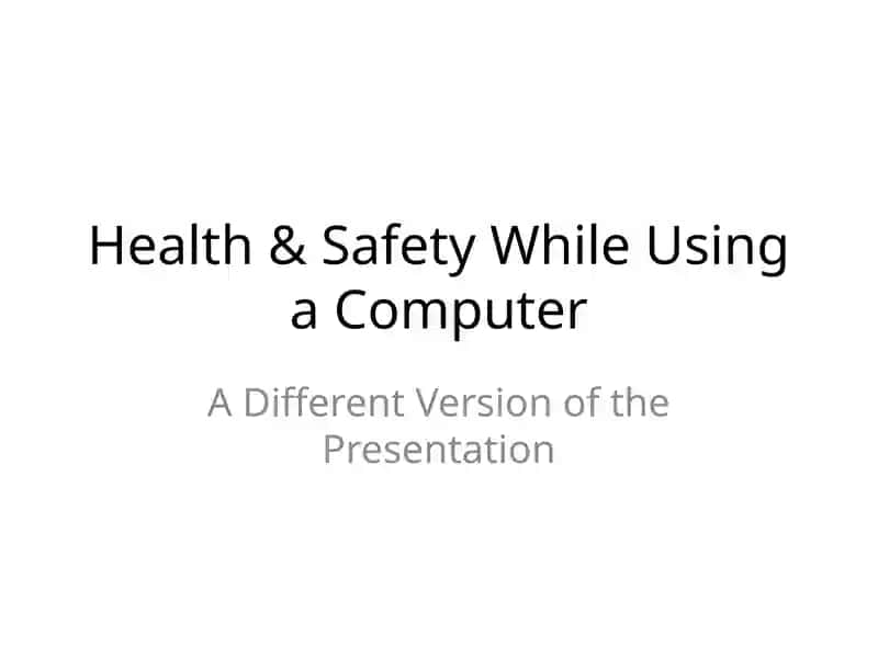 Health & Safety While Using a Computer
