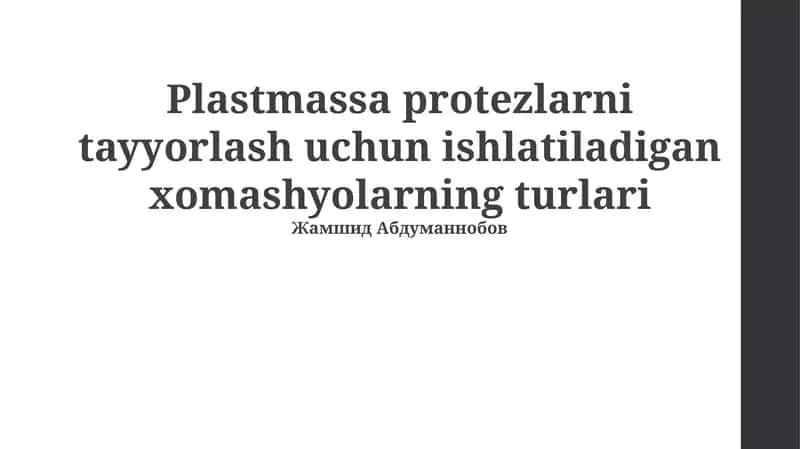 Plastmassa tish protezlari uchun xom ashyo: Turlari va xususiyatlari 1