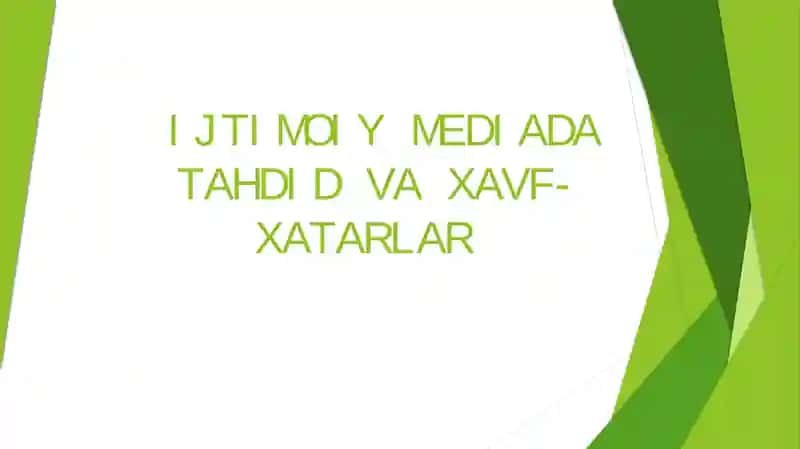 IJTIMOIY MEDIADA TAHDID VA XAVF-XATARLAR