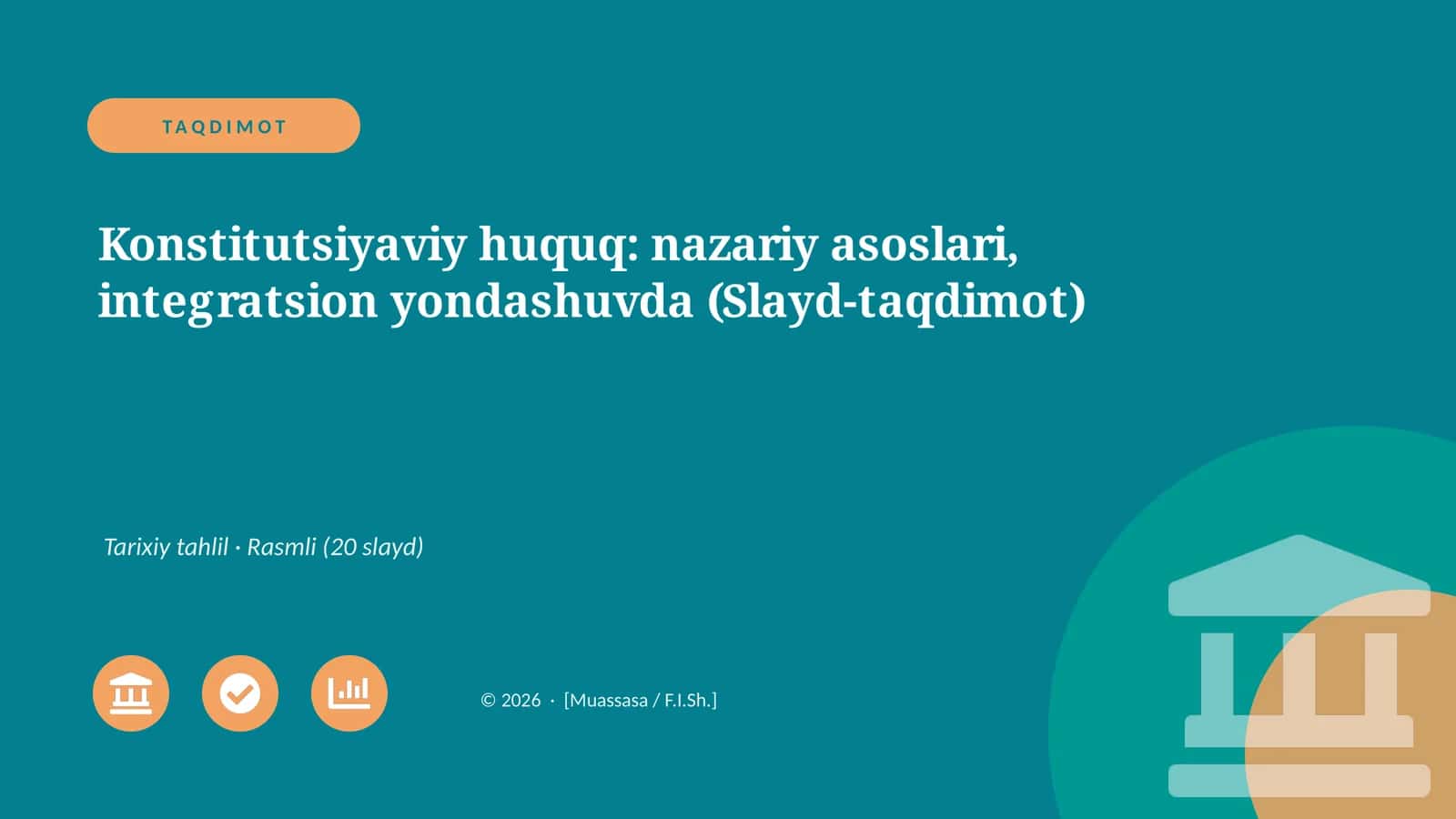 Konstitutsiyaviy huquq: nazariy asoslari, integratsion yondashuvda (Slayd-taqdimot) 1