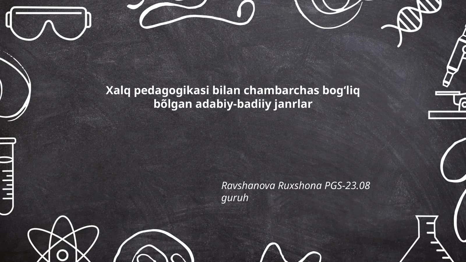 Xalq pedagogikasi bilan chambarchas bogʻliq bõlgan adabiy-badiiy janrlar 1