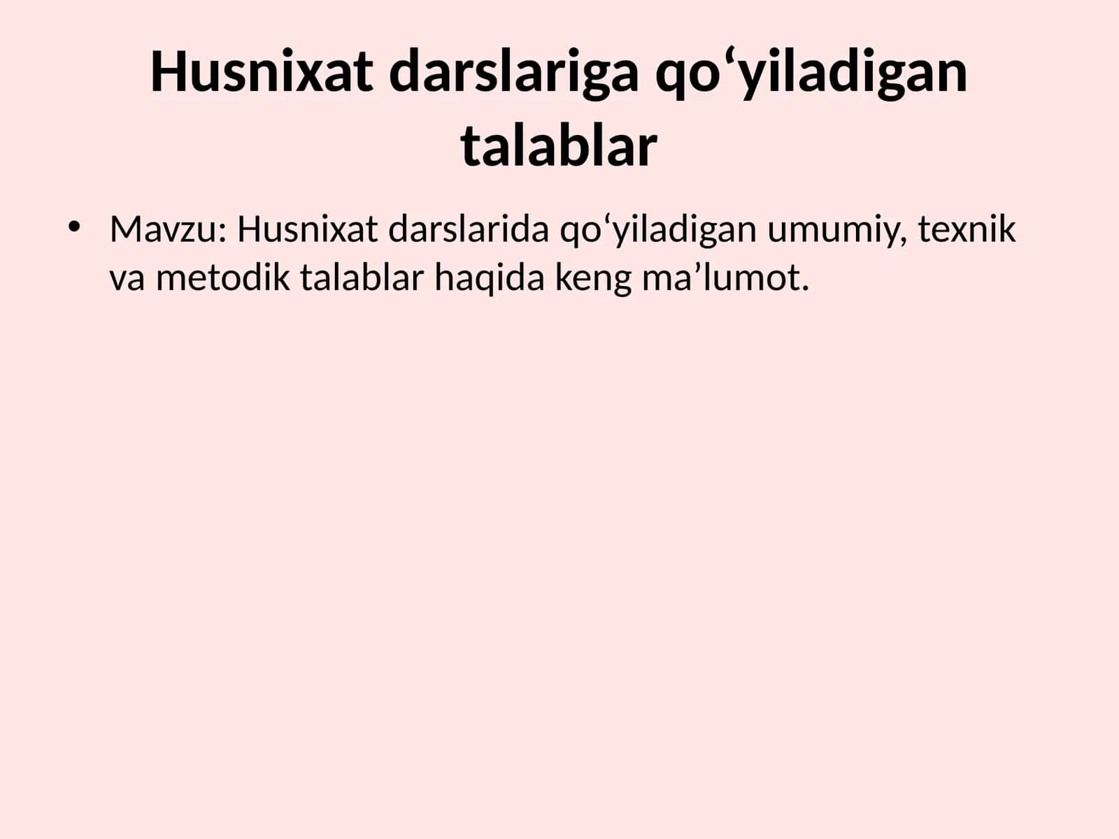 Husnixat darslariga qo‘yiladigan talablar 1