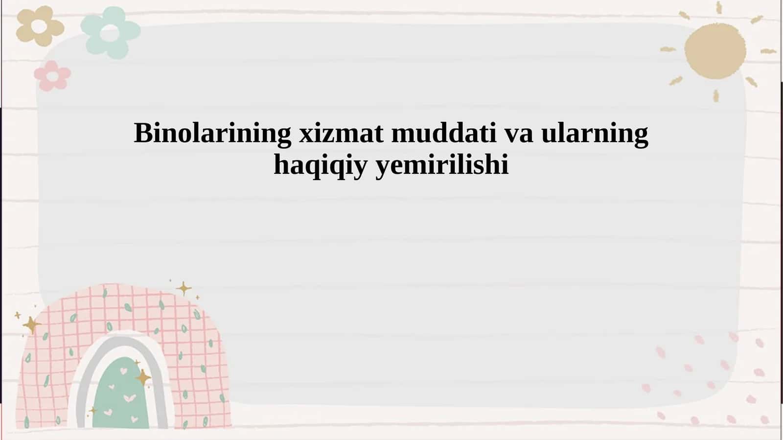 Binolarining xizmat muddati va ularning haqiqiy yemirilishi 1