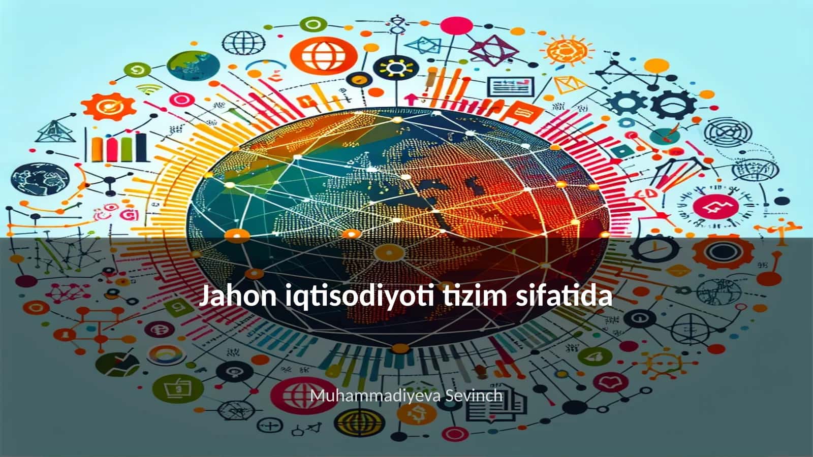 Jahon iqtisodiyoti tizim sifatida 1