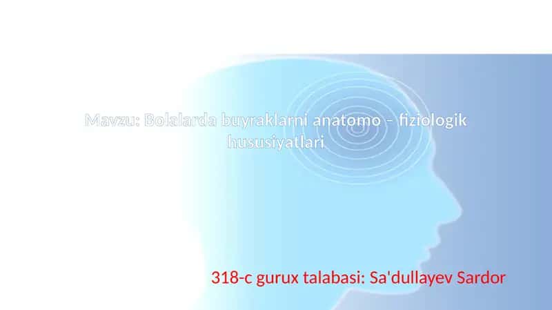 Bolalar buyraklari anatomik xususiyatlari 1