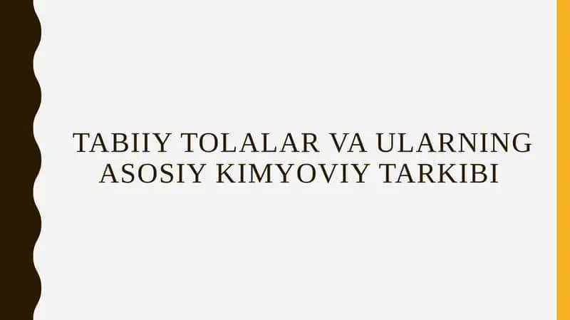 Kimyoviy tolalar va ularning asosiy kimyoviy tarkibi 1