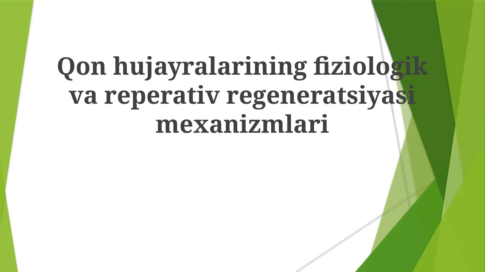 Qonhujayralariningfiziologikvareperativregeneratsiyasimexanizmlari 1