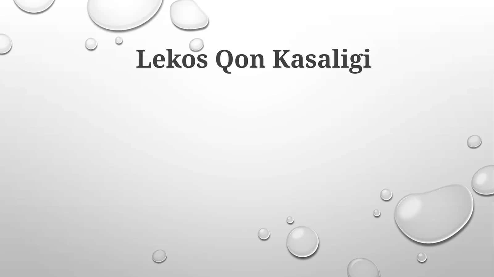 Lekos Qon Kasaligi 1
