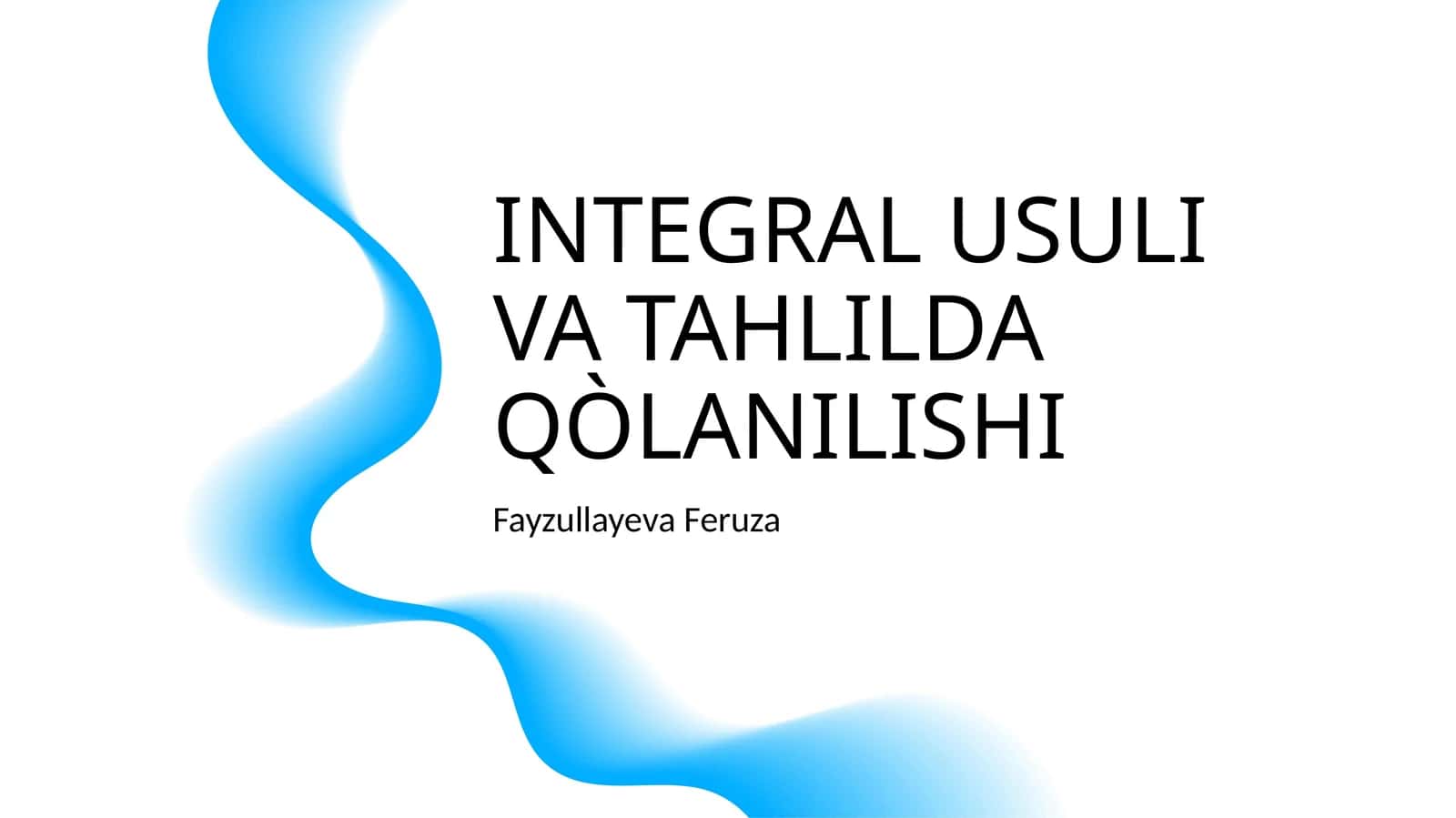 INTEGRAL USULI VA TAHLILDA QÒLANILISHI 1