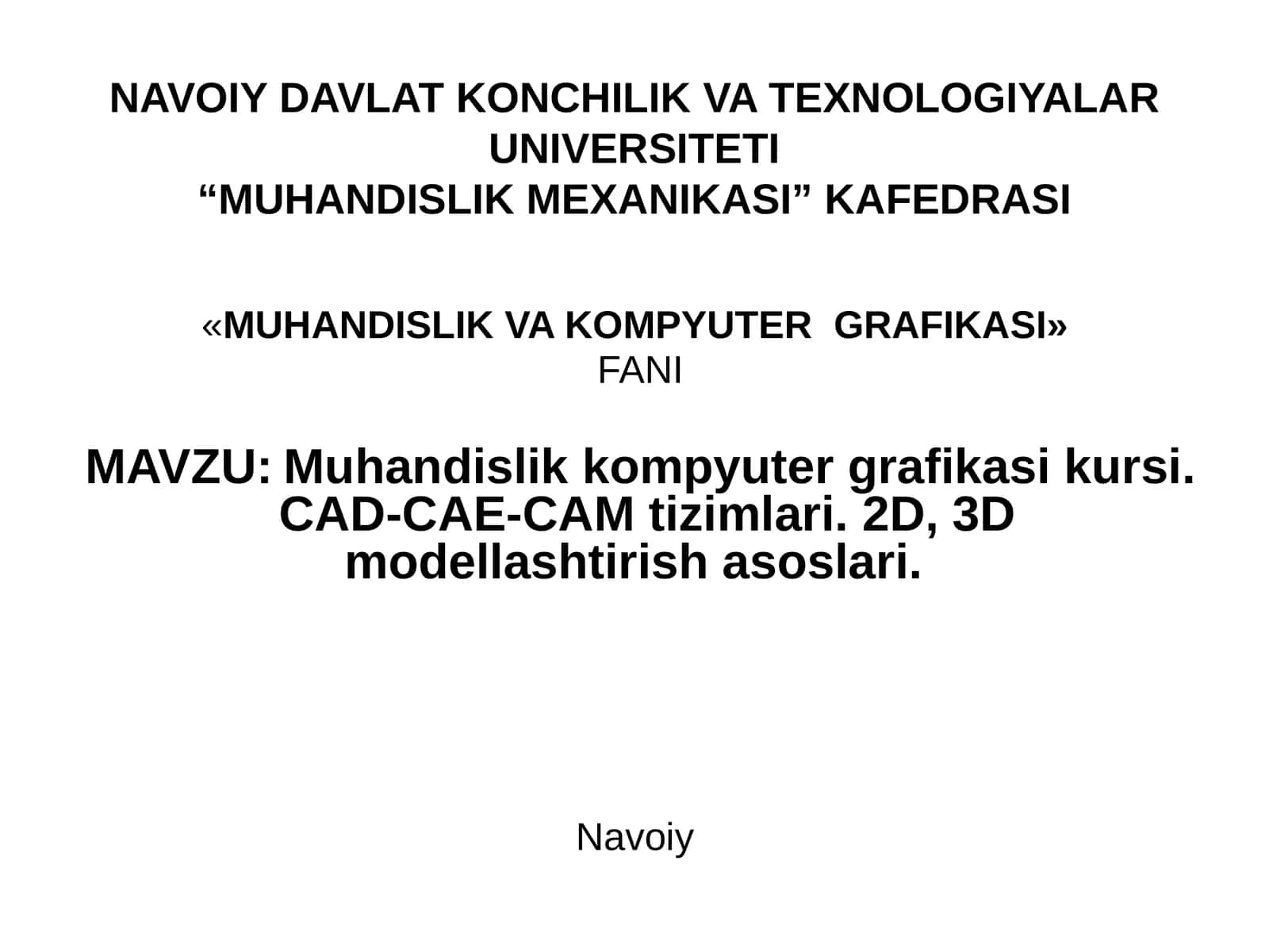 MUHANDISLIK KOMPYUTER GRAFIKASI KURSI 1
