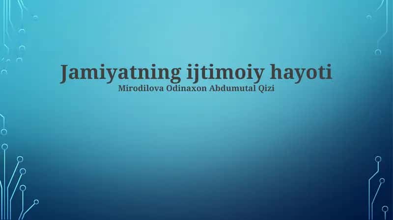 Jamiyatning ijtimoiy hayoti 1
