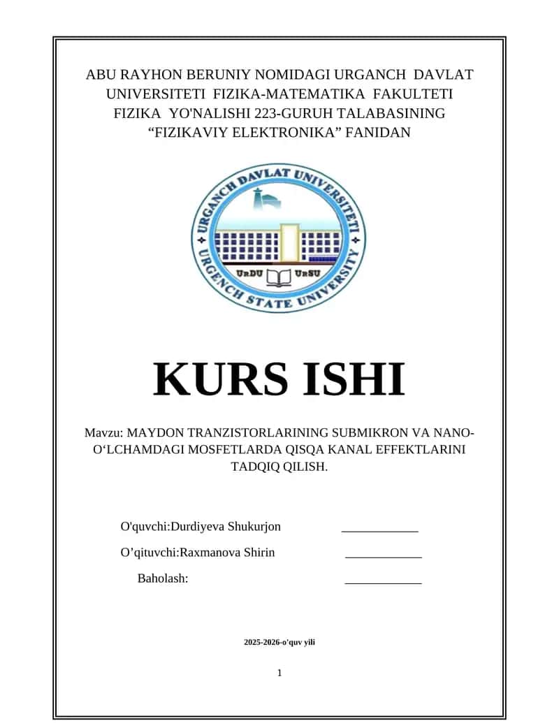 MAYDON TRANZISTORLARINING SUBMIKRON VA NANO-O‘LCHAMDAGI MOSFETLARDA QISQA KANAL EFFEKTLARINI TADQIQ QILISH 1