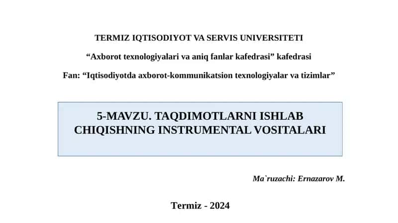 Taqdimotlarni Ishlab Chiqishning Instrumental Vositalari 1