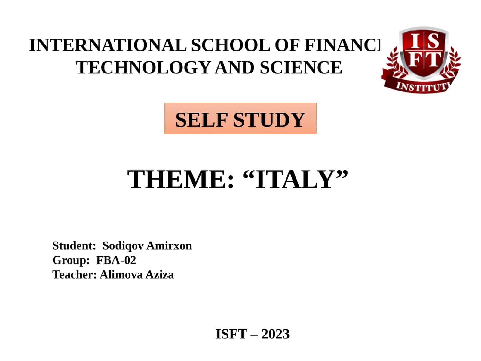 INTERNATIONAL SCHOOL OF FINANCE TECHNOLOGY AND SCIENCE 1