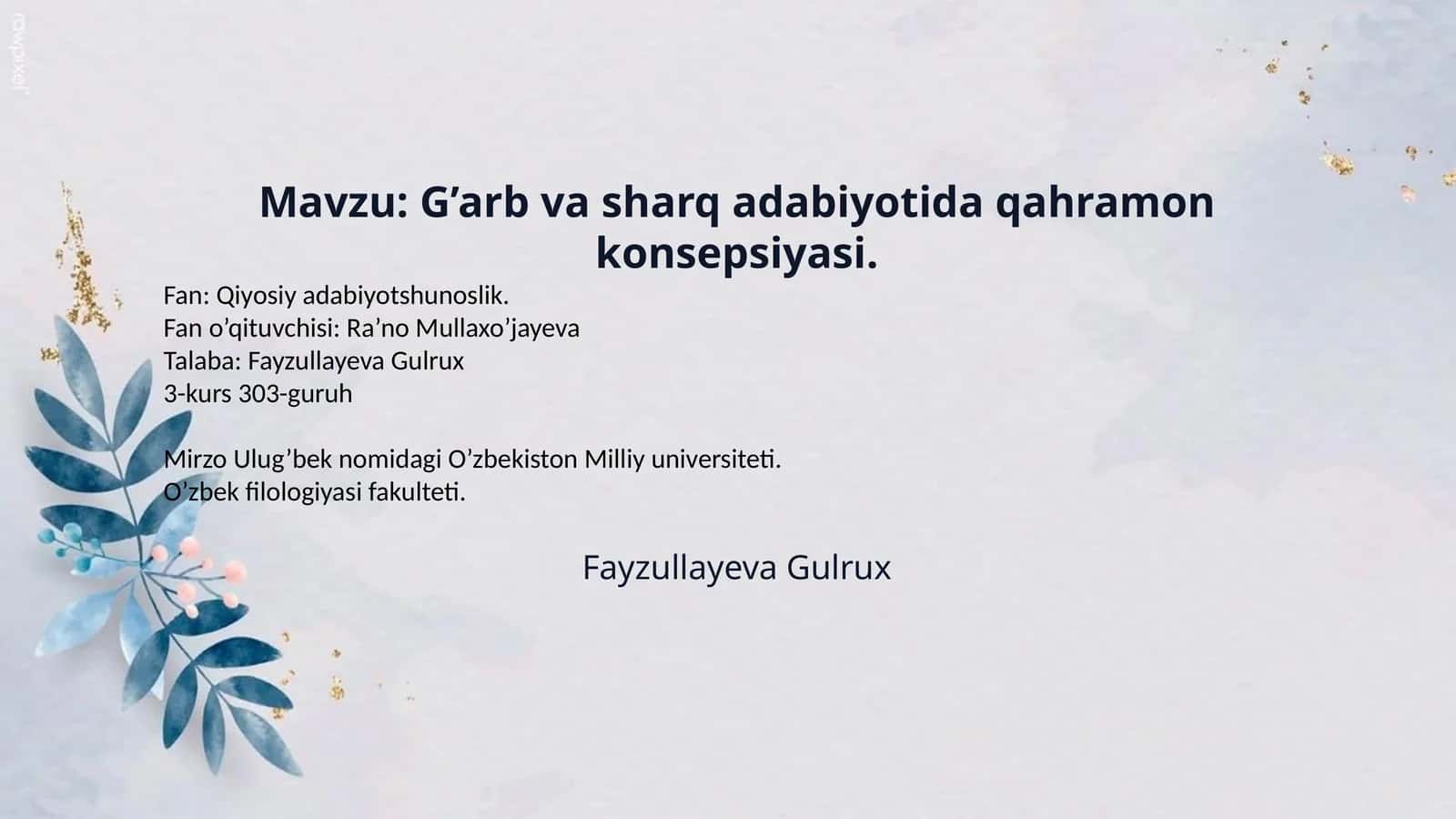 Mavzu: G’arb va sharq adabiyotida qahramon konsepsiyasi. 1