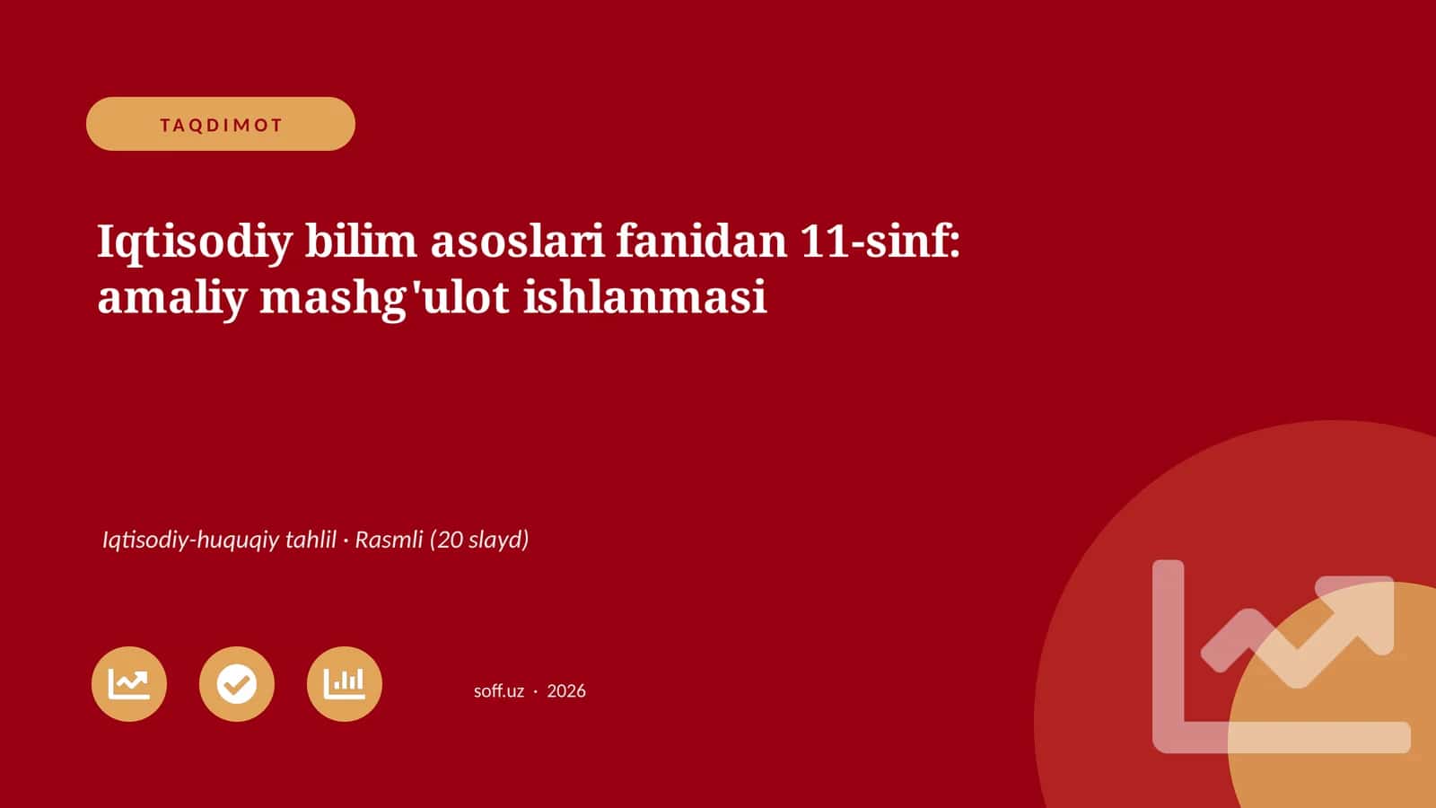 Iqtisodiy bilim asoslari fanidan 11-sinf: amaliy mashg'ulot ishlanmasi 1