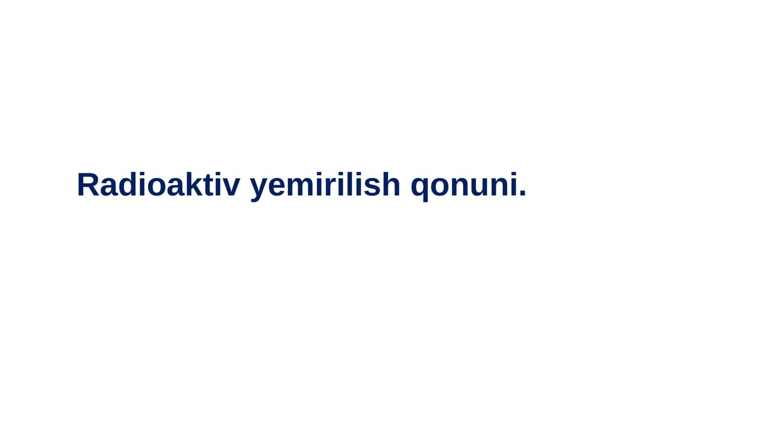 Radioaktivyemirilish qonuni 1