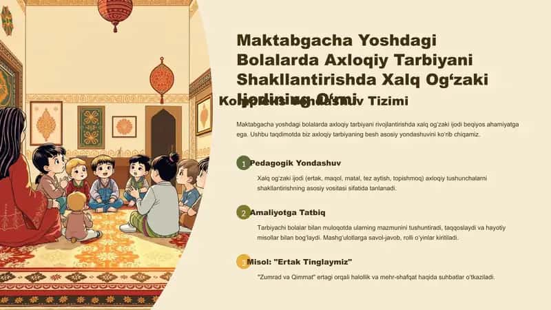 Maktabgacha Yoshdagi Bolalarda Axloqiy Tarbiyani Shakllantirishda Xalq Og‘zaki Ijodining O‘rni Kompleks Yondashuv Tizimi 1