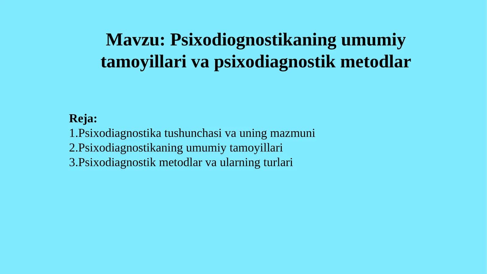 Psixodiognostikaning umumiy tamoyillari va psixodiagnostik metodlar 1