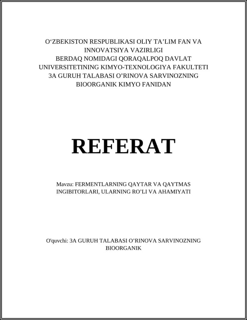 FERMENTLARNING QAYTAR VA QAYTMAS INGIBITORLARI, ULARNING ROʼLI VA AHAMIYATI 1