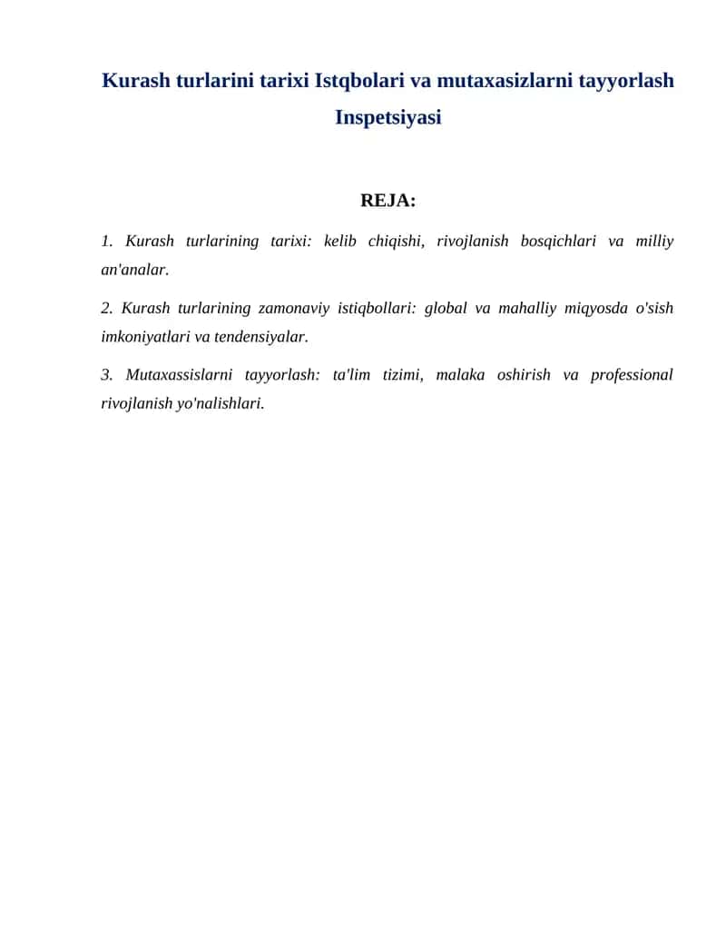 Kurash turlarini tarixi Istqbolari va mutaxasizlarni tayyorlash Inspetsiyasi. 1
