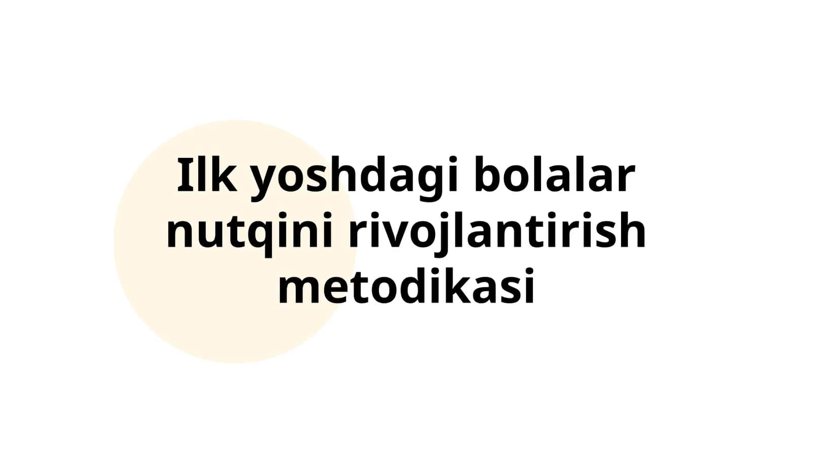 Ilk yoshdagi bolalar nutqini rivojlantirish metodikasi 1