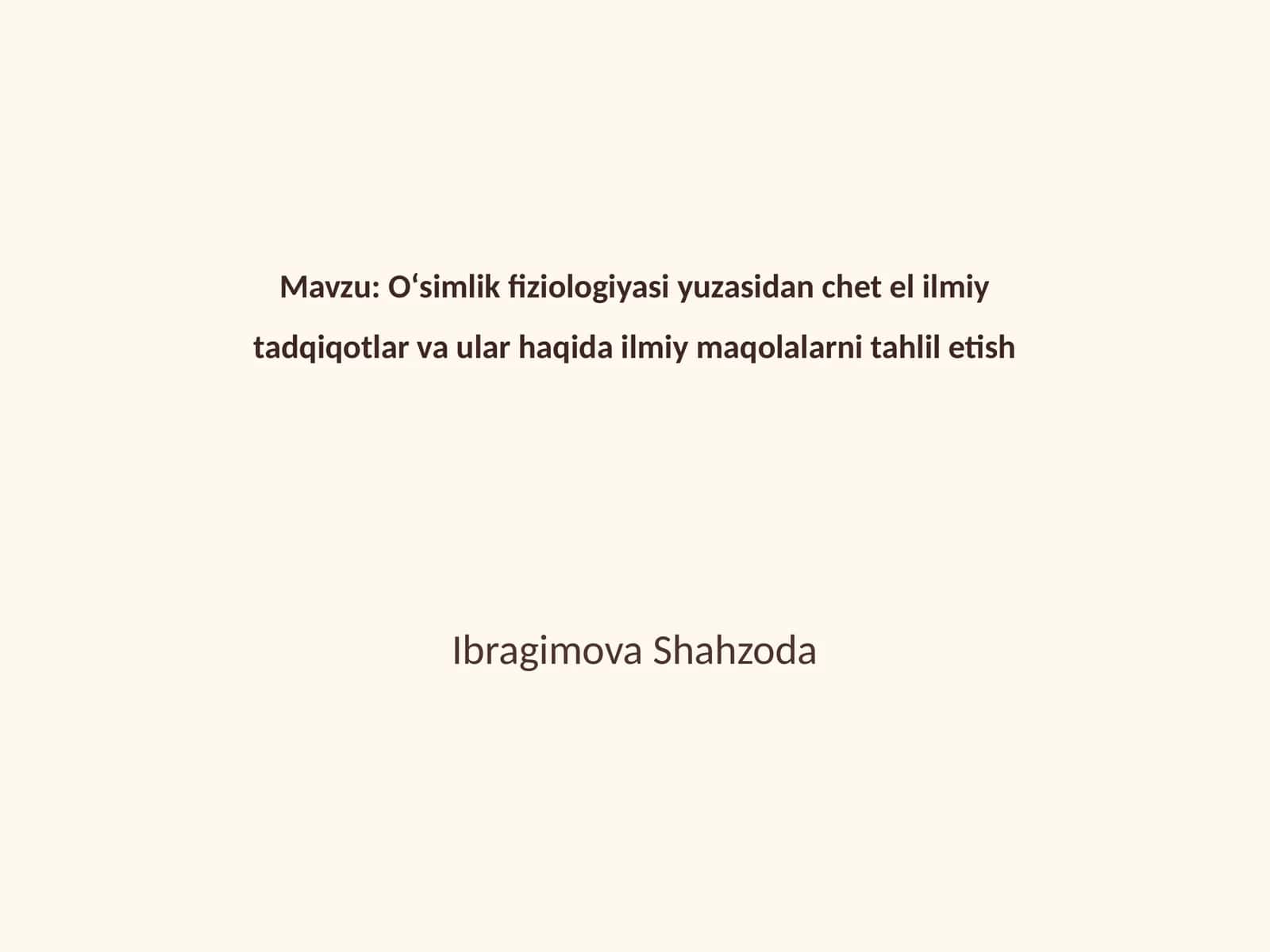 Oʻsimlik fiziologiyasi yuzasidan chet el ilmiy tadqiqotlar va ular haqida ilmiy maqolalarni tahlil etish 1