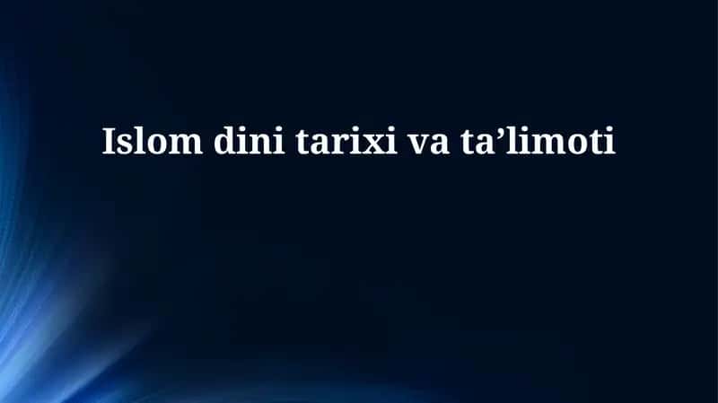 Islom dini tarixi va ta'limoti 1