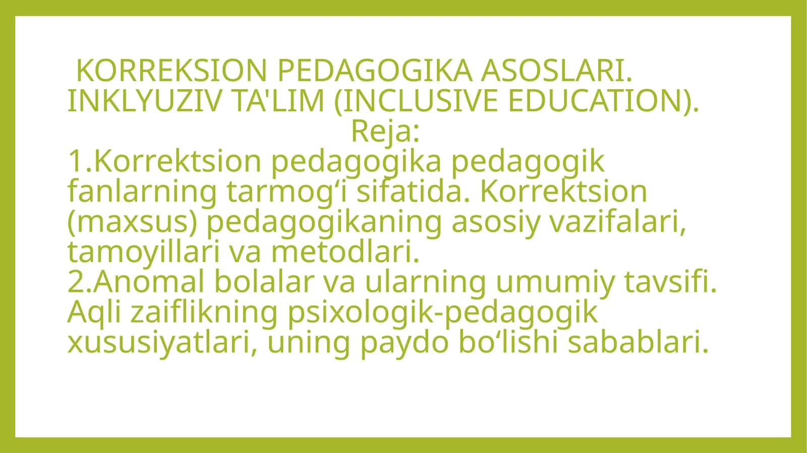 KORREKSION PEDAGOGIKA ASOSLARI. INKLYUZIV TA'LIM (INCLUSIVE EDUCATION) 1