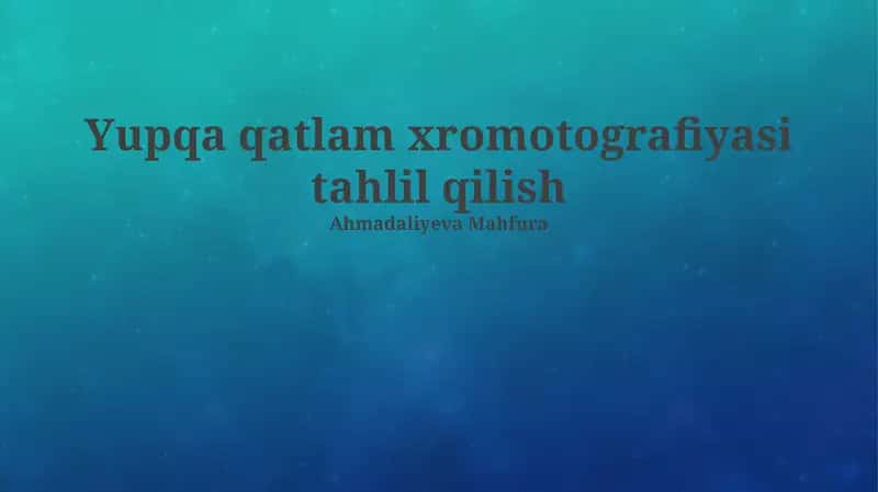 Nozik qatlamli xromatografiya 1