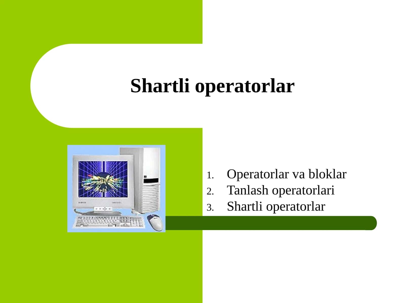 Shartli operatorlar 1
