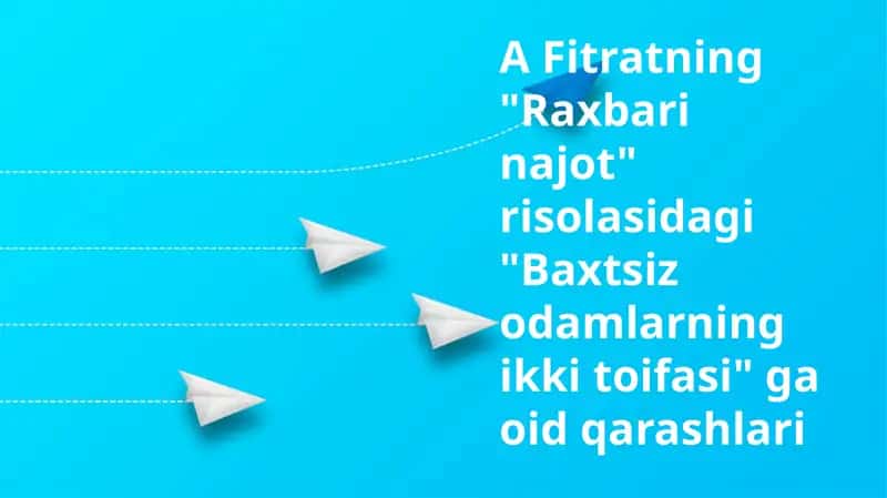 "Raxbari najot" risolasidagi "Baxtsiz odamlarning ikki toifasi" 1