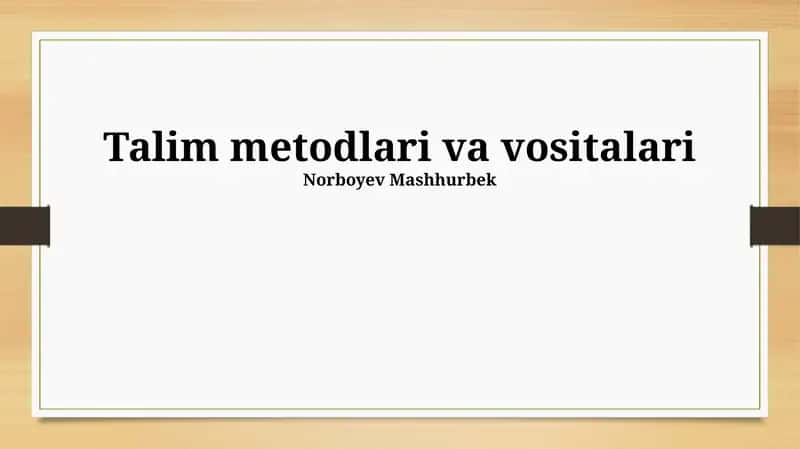 Ta'lim Usullari va Vositalari 1