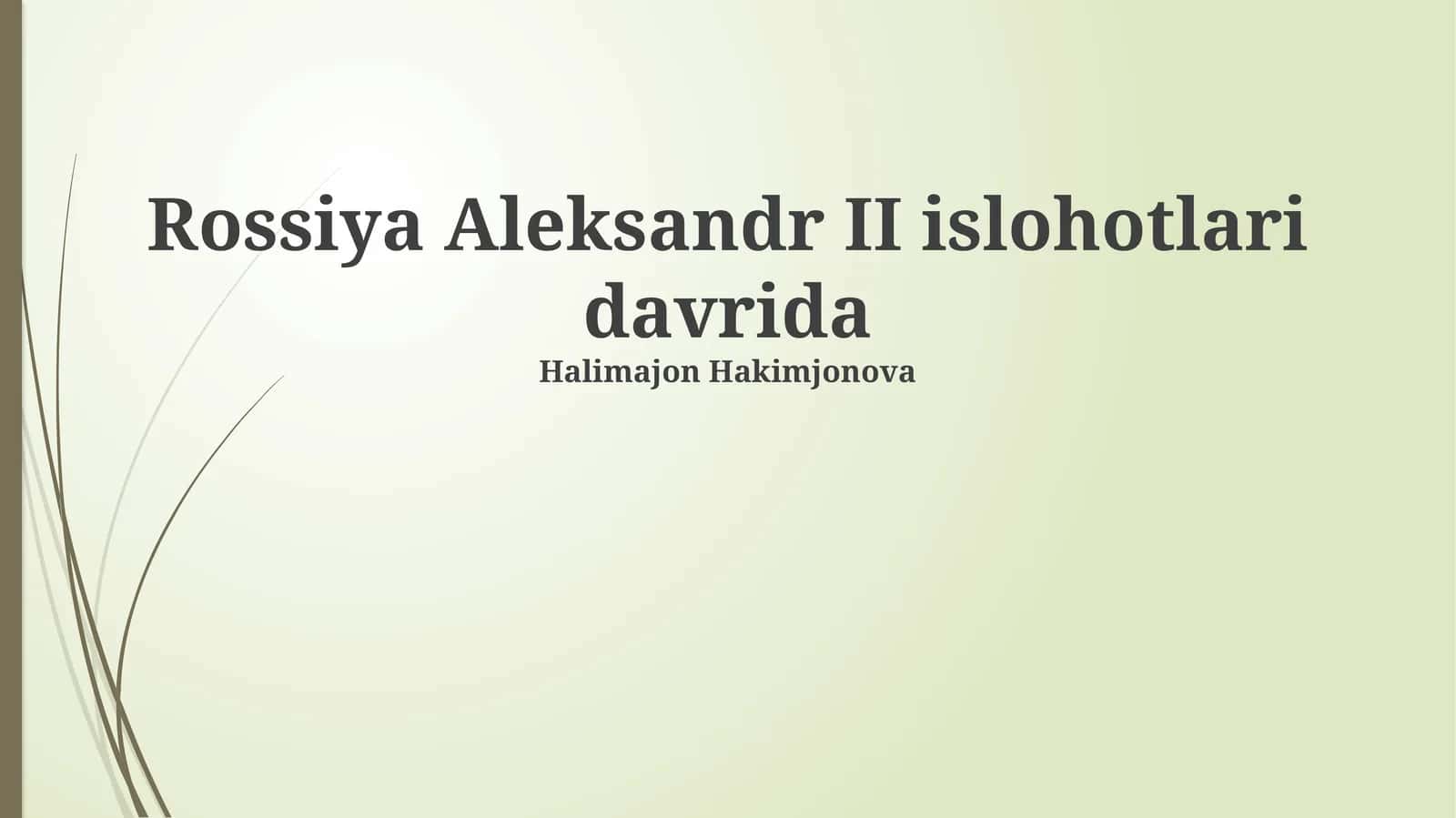 Rossiya Aleksandr II islohotlari davrida 1