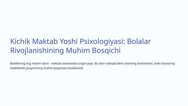 Kichik Maktab Yoshi Psixologiyasi 1