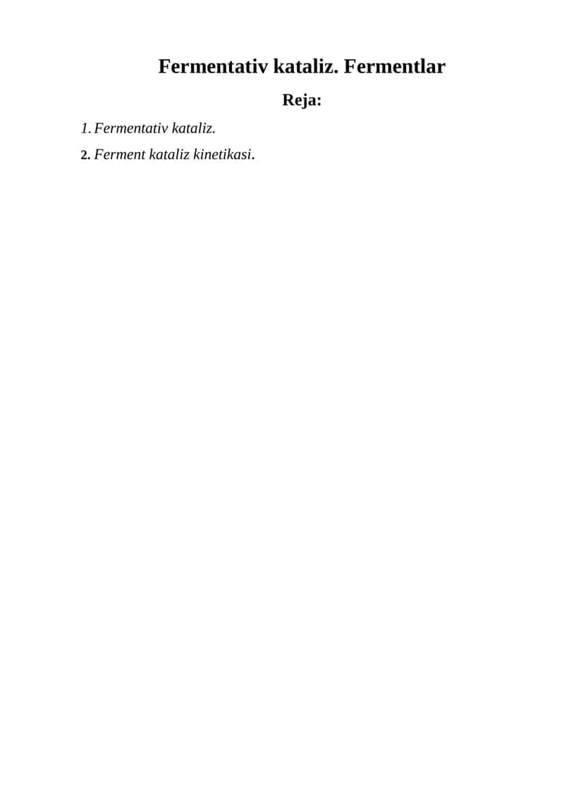 Fermentativ kataliz. Fermentlar 1