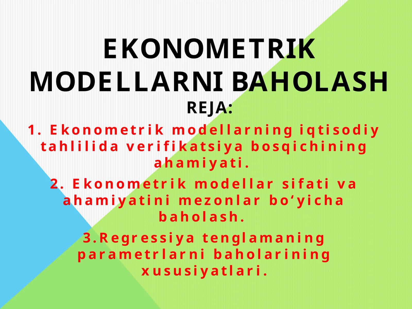 EKONOMETRIK MODELLARNI BAHOLASH 1