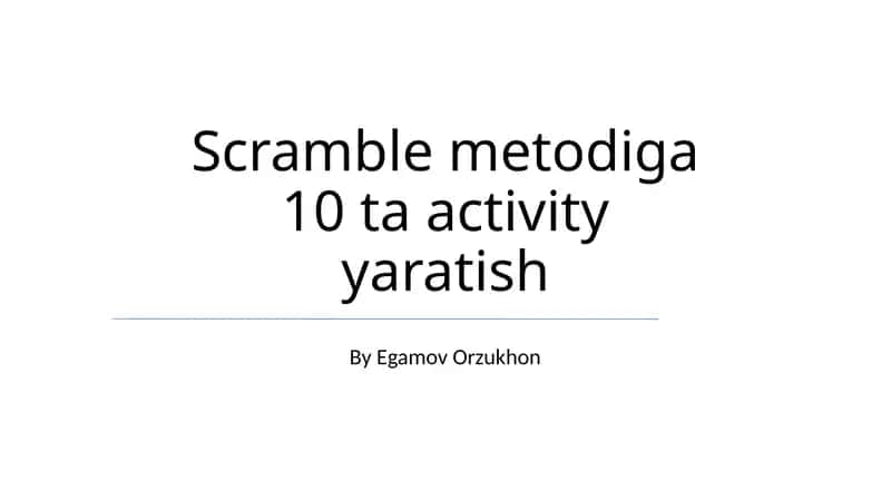 Scramble metodiga 10 ta activity yaratish 1