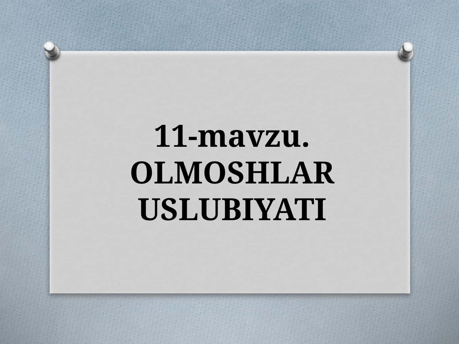OLMOSHLAR USLUBIYATI 1