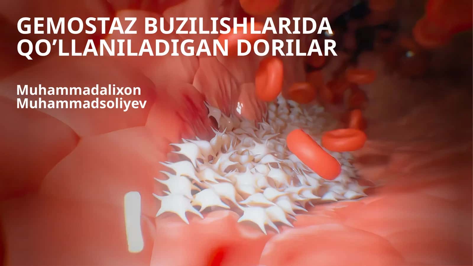 GEMOSTAZ BUZILISHLARIDA QO’LLANILADIGAN DORILAR 1
