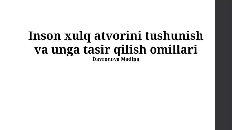 Inson xulq atvorini tushunish va unga tasir qilish omillari 1