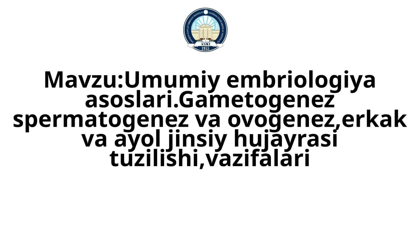 Umumiy embriologiya asoslari 1
