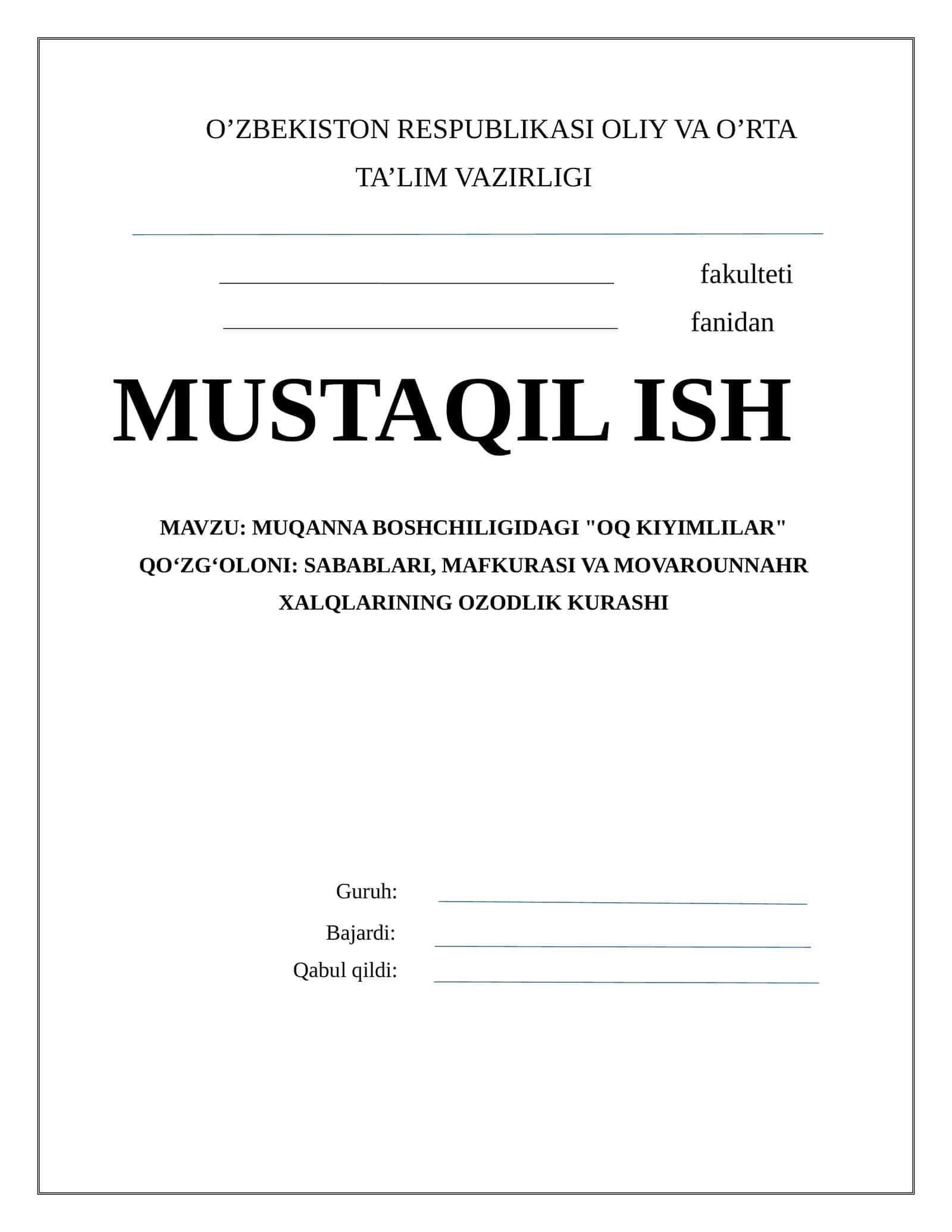 MUQANNA BOSHCHILIGIDAGI "OQ KIYIMLILAR" QO‘ZG‘OLONI: SABABLARI, MAFKURASI VA MOVAROUNNAHR XALQLARINING OZODLIK KURASHI 1