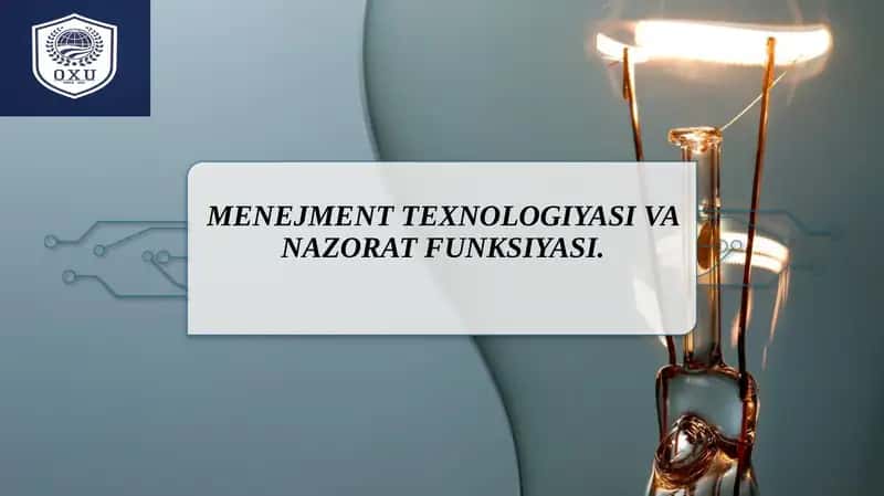 Menejment texnologiyasi va nazorat funksiyasi 1