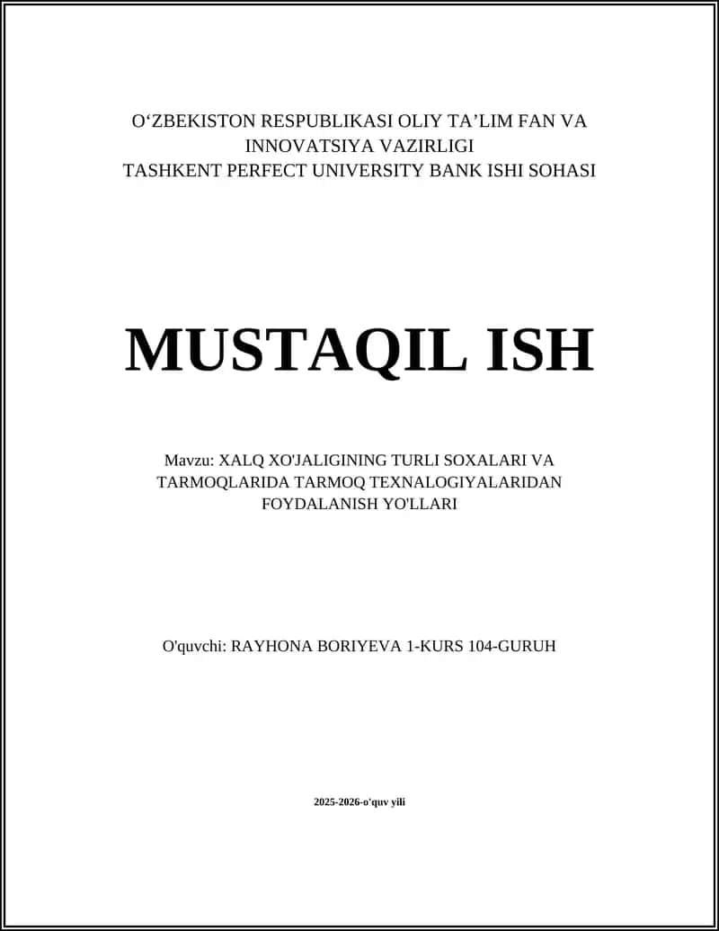 XALQ XO'JALIGINING TURLI SOXALARI VA TARMOQLARIDA TARMOQ TEXNALOGIYALARIDAN FOYDALANISH YO'LLARI 1
